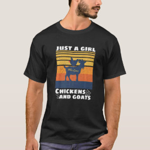 Just A Girl Who Loves Chickens Hen Goat Mum Farmer T-Shirt