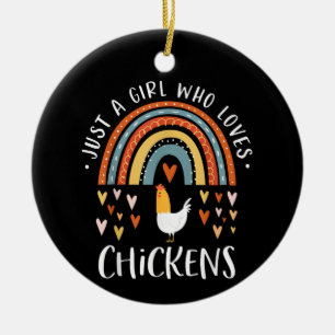 Just A Girl Who Loves Chickens Rainbow Gifts Poult Ceramic Ornament