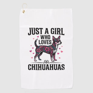 Just A Girl Who Loves Chihuahuas Vintage Dog Desig Golf Towel