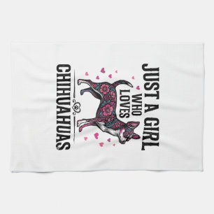 Just A Girl Who Loves Chihuahuas Vintage Dog Desig Tea Towel
