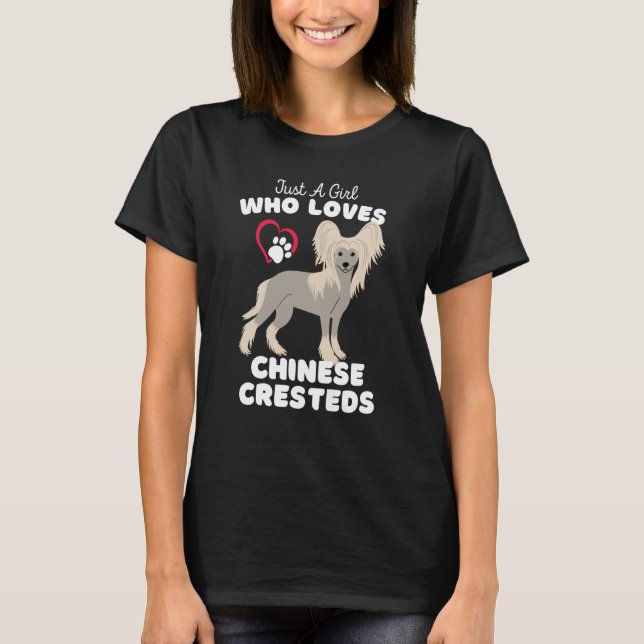 Just A Girl Who Loves Chinese Cresteds Cute Dog Br T-Shirt (Front)