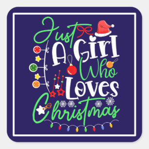 Just A Girl Who Loves Christmas-64714 Square Sticker