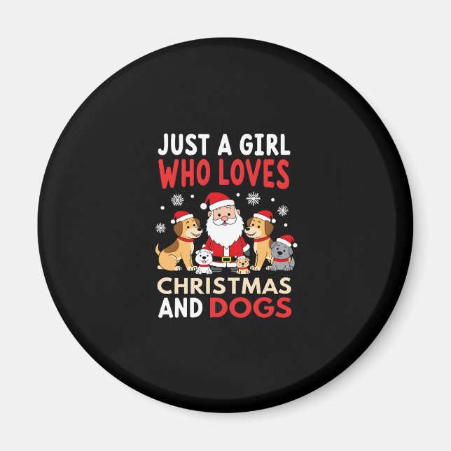Just A Girl Who Loves Christmas And Dogs Holiday X Magnet (Front)