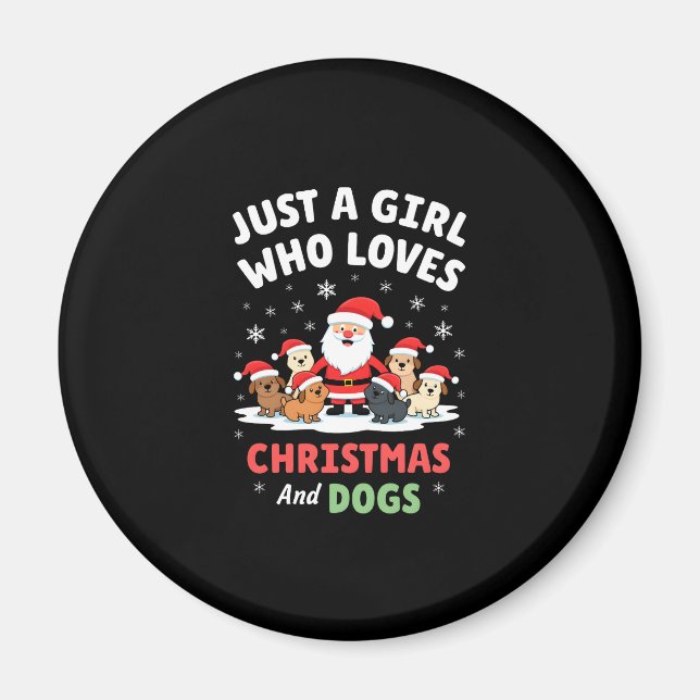 Just A Girl Who Loves Christmas And Dogs Holiday X Magnet (Front)
