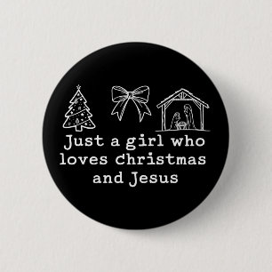 Just a Girl Who Loves Christmas and Jesus Nativity 6 Cm Round Badge