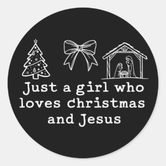 Just a Girl Who Loves Christmas and Jesus Nativity Classic Round Sticker
