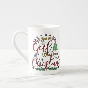 Just A Girl Who Loves Christmas Bone China Mug