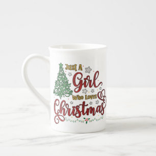 Just A Girl Who Loves Christmas Bone China Mug