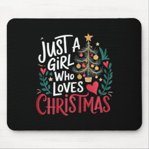 Just A Girl Who Loves Christmas Costume Xmas Mouse Pad