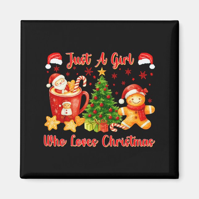 Just A Girl Who Loves Christmas Cute Gingerbread X Magnet (Front)