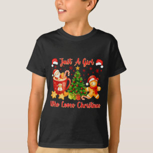 Just A Girl Who Loves Christmas Cute Gingerbread X T-Shirt