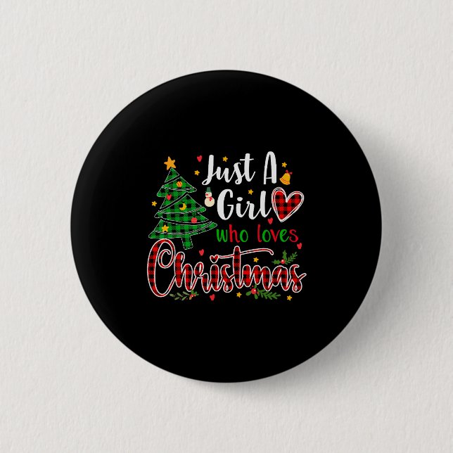 Just A Girl Who Loves Christmas Funny Xmas Pajama  6 Cm Round Badge (Front)