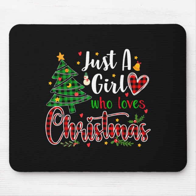 Just A Girl Who Loves Christmas Funny Xmas Pajama  Mouse Pad (Front)