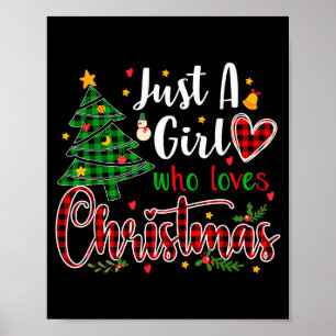 Just A Girl Who Loves Christmas Funny Xmas Pajama Poster