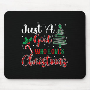 Just A Girl Who Loves Christmas Funny Xmas Women G Mouse Pad