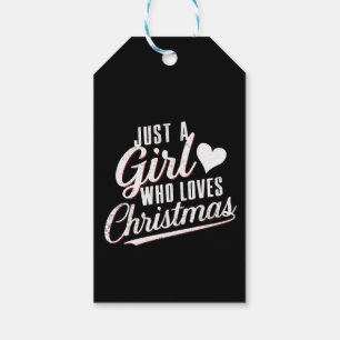 Just A girl Who Loves Christmas Gift Tags