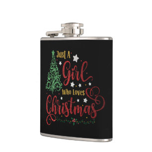 Just A Girl Who Loves Christmas Hip Flask