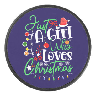 Just A Girl Who Loves Christmas Hockey Puck