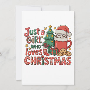 Just A Girl Who Loves Christmas Holiday Winter Card