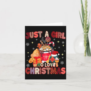 Just A Girl Who Loves Christmas Hot Cocoa Lover Xm Card
