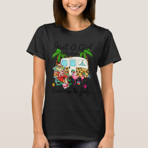 Just A Girl Who Loves Christmas In July Camping Ca T-Shirt