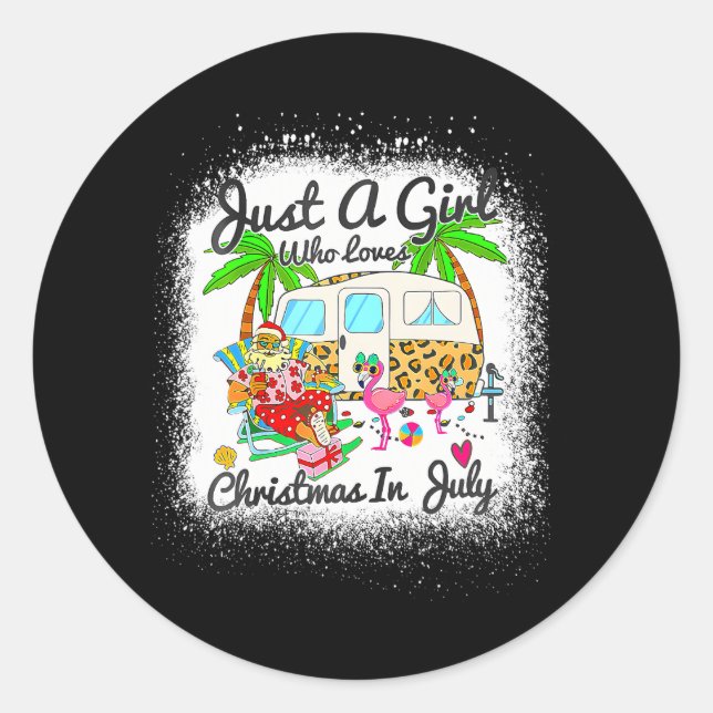 Just A Girl Who Loves Christmas In July Camping Classic Round Sticker (Front)