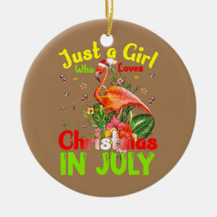 Just A Girl Who Loves Christmas In July Flamingo Ceramic Ornament