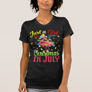 Just A Girl Who Loves Christmas In July Flamingo  T-Shirt