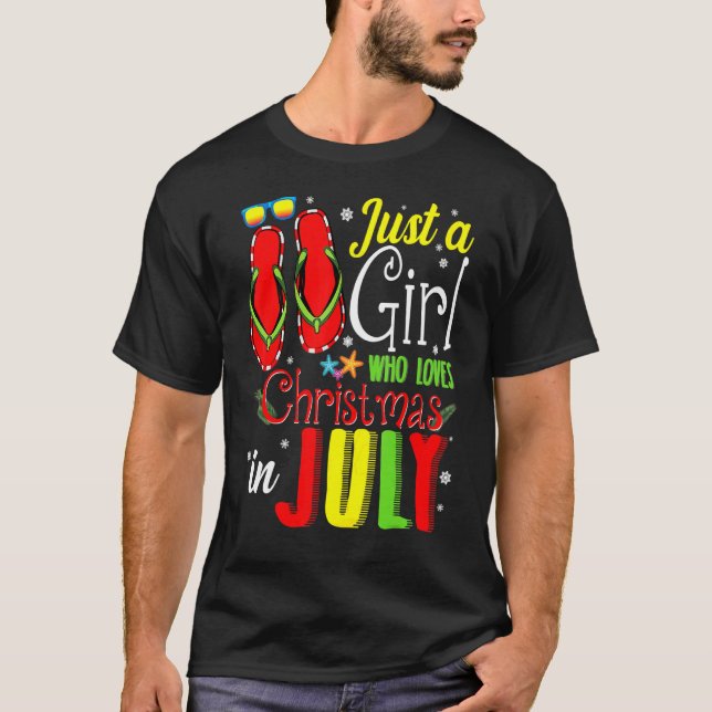 Just A Girl Who Loves Christmas In July  Girls Sum T-Shirt (Front)