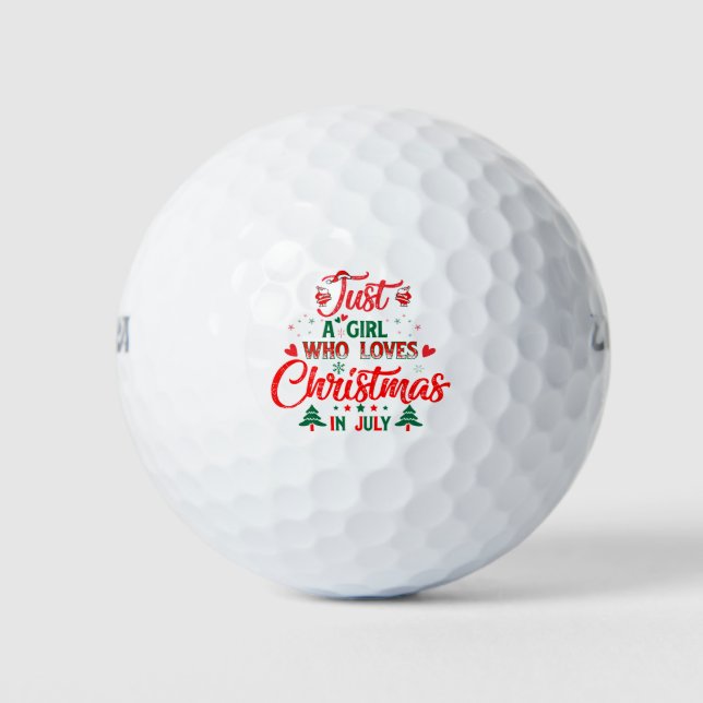 Just a girl who loves Christmas in July Golf Balls (Front)