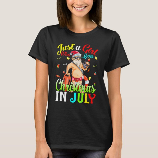 Just A Girl Who Loves Christmas In July Hawaiian H T-Shirt (Front)