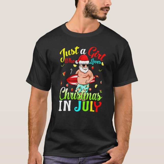 Just A Girl Who Loves Christmas In July Hawaiian H T-Shirt (Front)