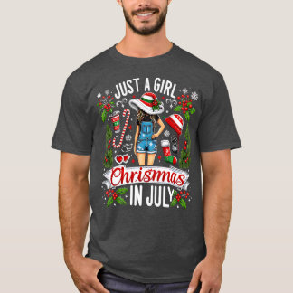 Just A Girl Who Loves Christmas In July Lover Wome T-Shirt