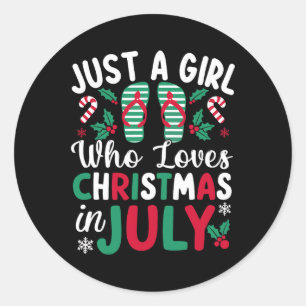 Just A Girl Who Loves Christmas In July Summer Bea Classic Round Sticker