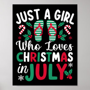 Just A Girl Who Loves Christmas In July Summer Bea Poster
