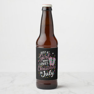 Just A Girl Who Loves Christmas in July Summer Beer Bottle Label