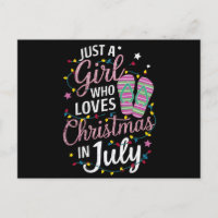 Just A Girl Who Loves Christmas in July Summer