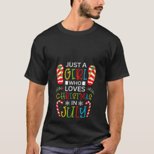 Just A Girl Who Loves Christmas In July Women Girl T-Shirt