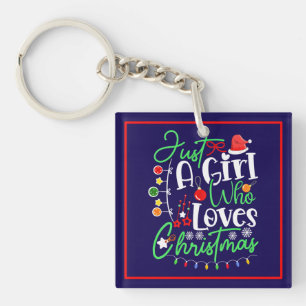 Just A Girl Who Loves Christmas Key Ring