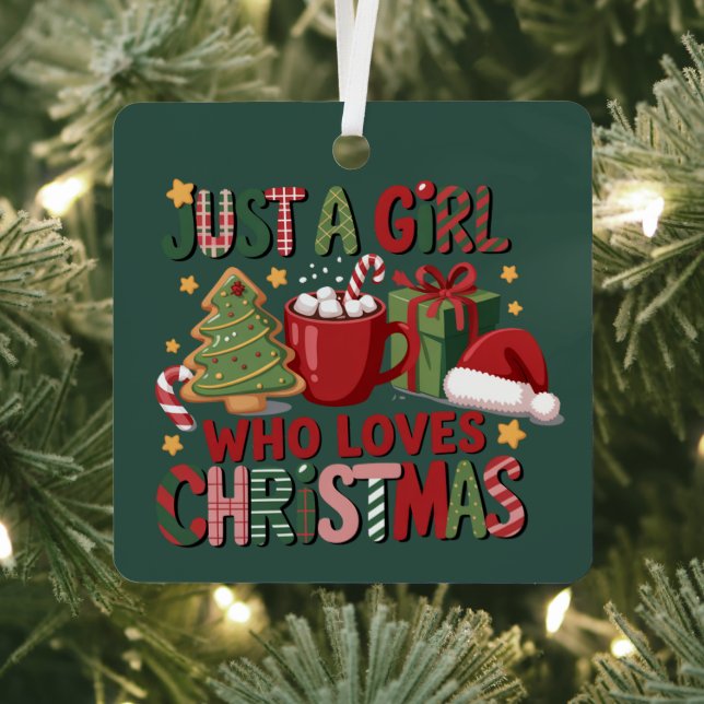 Just A Girl Who Loves Christmas Lover Holiday  Metal Tree Decoration (Insitu)