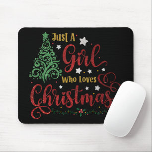 Just A Girl Who Loves Christmas Mouse Pad