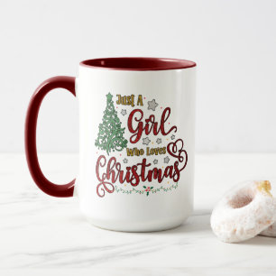 Just A Girl Who Loves Christmas Mug