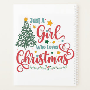 Just A Girl Who Loves Christmas Planner