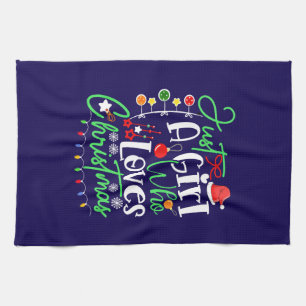 Just A Girl Who Loves Christmas Tea Towel