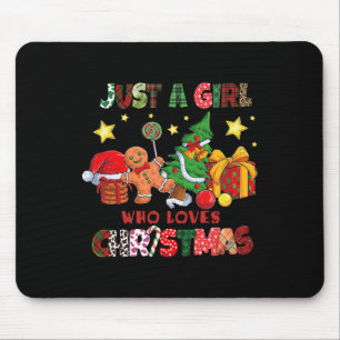 Just A Girl Who Loves Christmas Xmas Funny Gingerb Mouse Pad