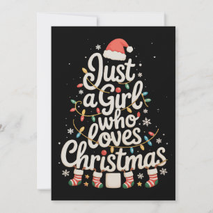Just A Girl Who Loves Christmas Xmas Holiday Card