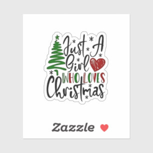 Just a Girl Who Loves Christmas Xmas Lovers