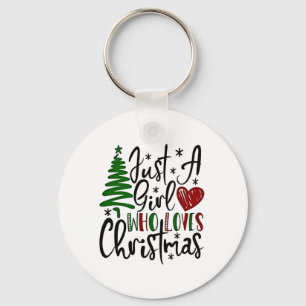 Just a Girl Who Loves Christmas Xmas Lovers  Key Ring