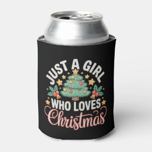 Just A Girl Who Loves Christmas Xmas Tree Holiday Can Cooler