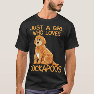 Just A Girl Who Loves Cockapoos T-Shirt